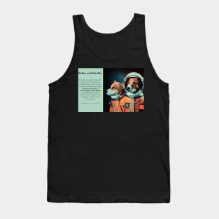 Belka and Strelka, day in space, dogs astronauts. Tank Top